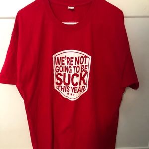 We’re not going to be suck this year shirt